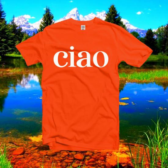 Ciao Shirt,Hello,Italy Shirt,Ciao T-shirt,Italian Shirt/