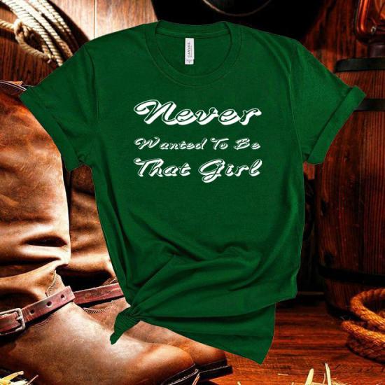 Ashley McBryde,Never Wanted To Be That Girl Tshirt/