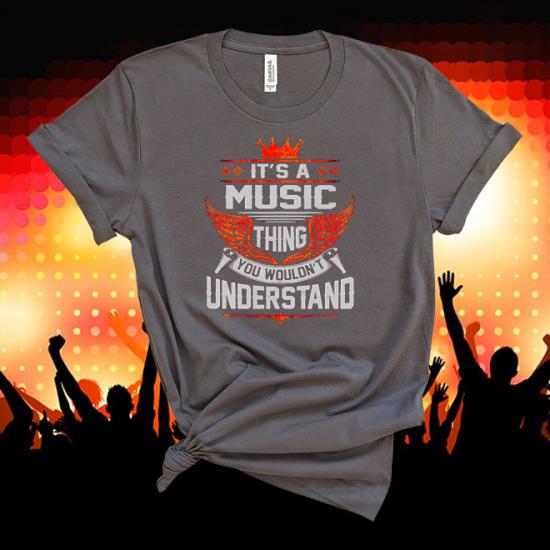Music Thing Name You Wouldn’t Understand Music T shirt