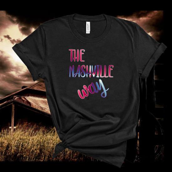 The Nashville Way, Country Music T Shirt